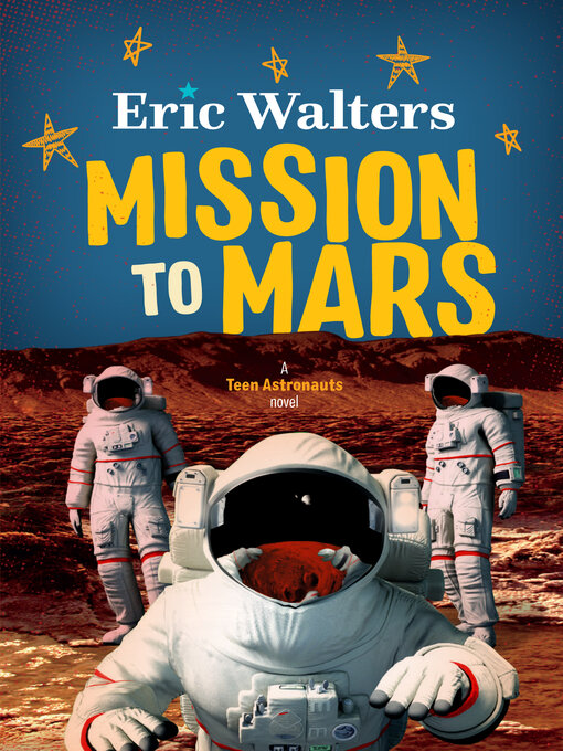 Title details for Mission to Mars by Eric Walters - Available